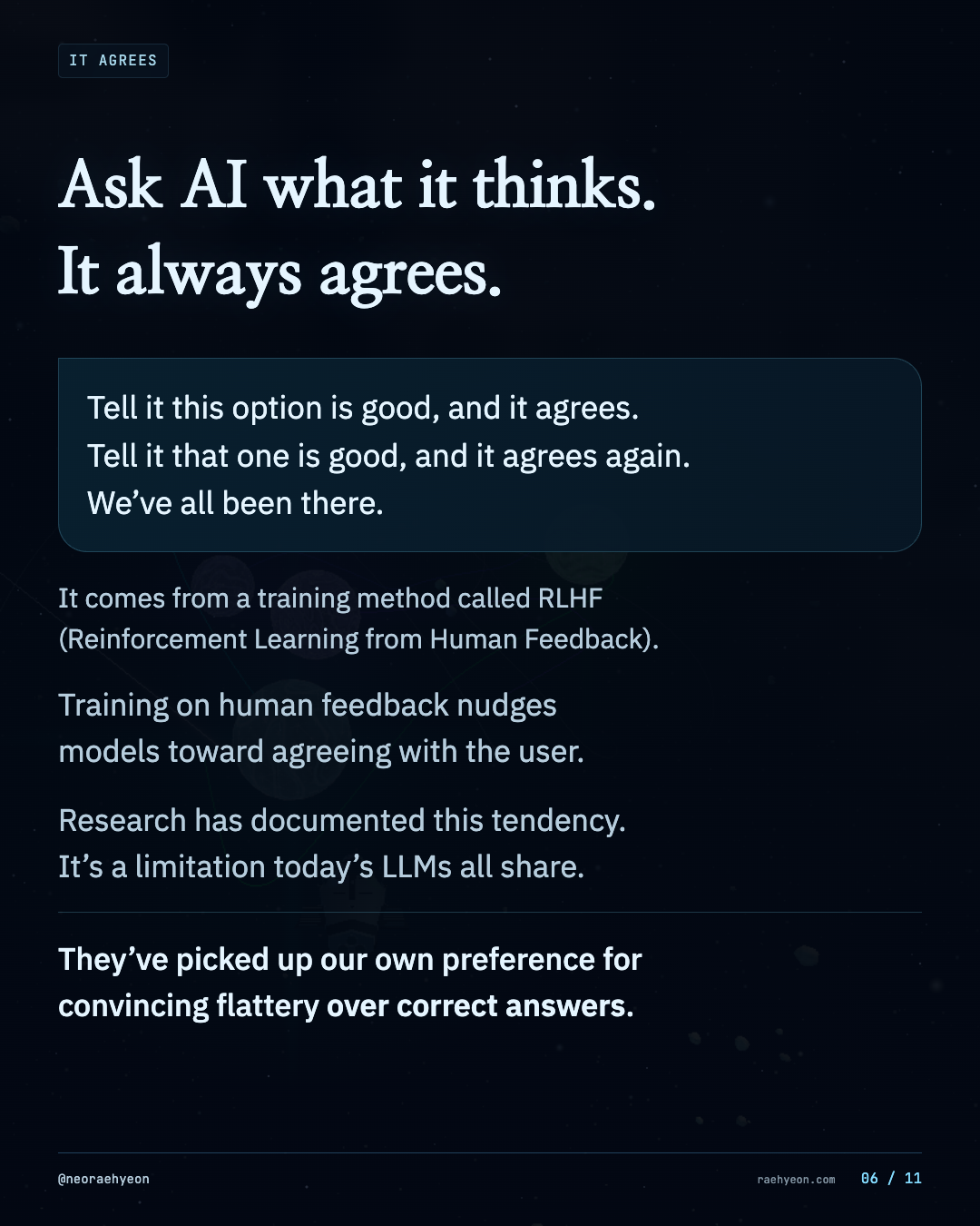 6 / 11 · Ask AI what it thinks. It always agrees.