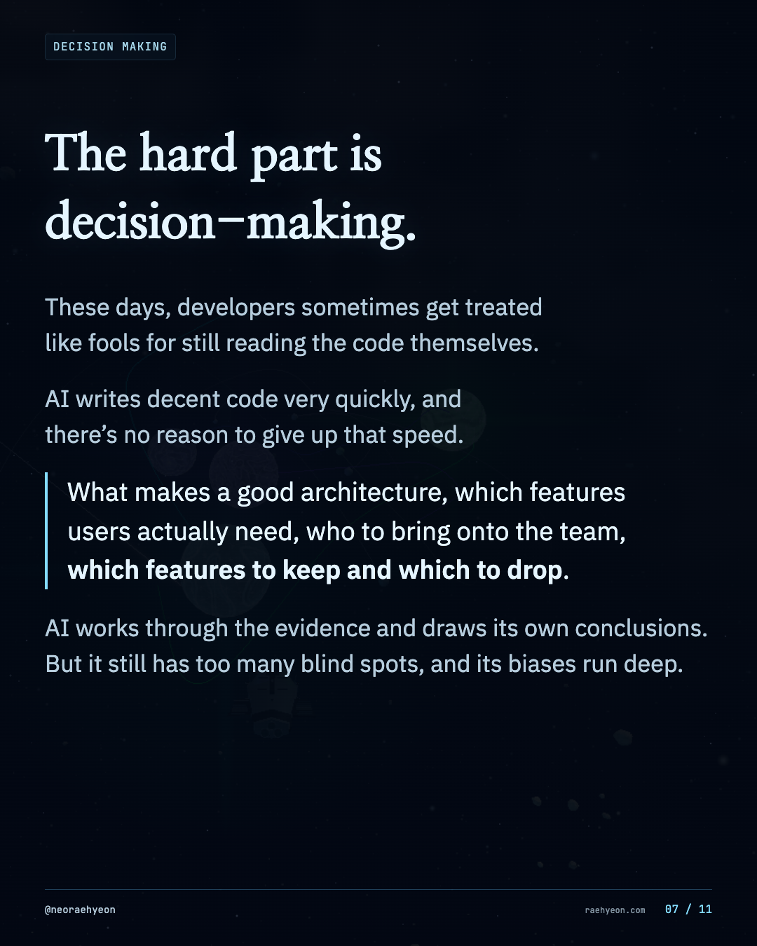 7 / 11 · The hard part is decision-making.